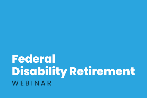 Protecting Your Financial Future with Federal Disability Retirement